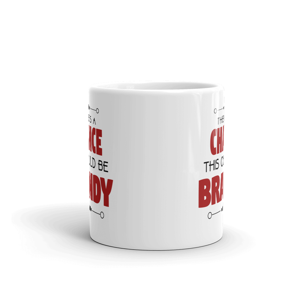 Front view of ceramic coffee mug with humorous brandy-themed design