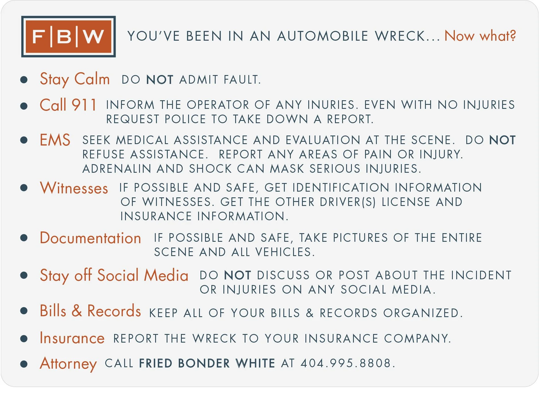 Guidelines for post-automobile wreck actions, including stay calm, call 911, seek EMS, witness information, document scene, avoid social media, organize bills, report insurance, and contact attorney.