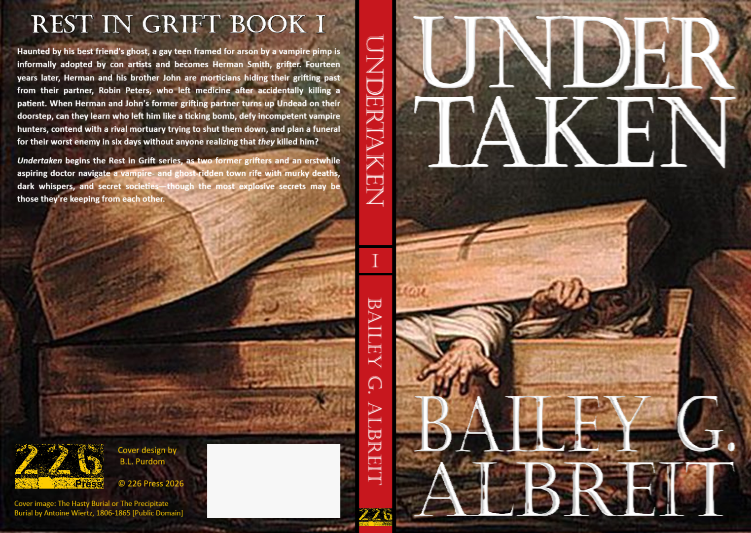 Book cover of "Undertaken", Book I in the Rest in Grift series by Bailey G. Albreit, featuring a painting of a hand reaching out from an open coffin in an underground crypt.