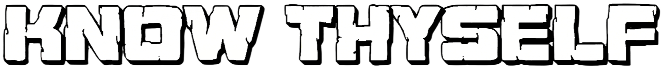 Text reading 'KNOW THYSELF' in bold, white, distressed font.