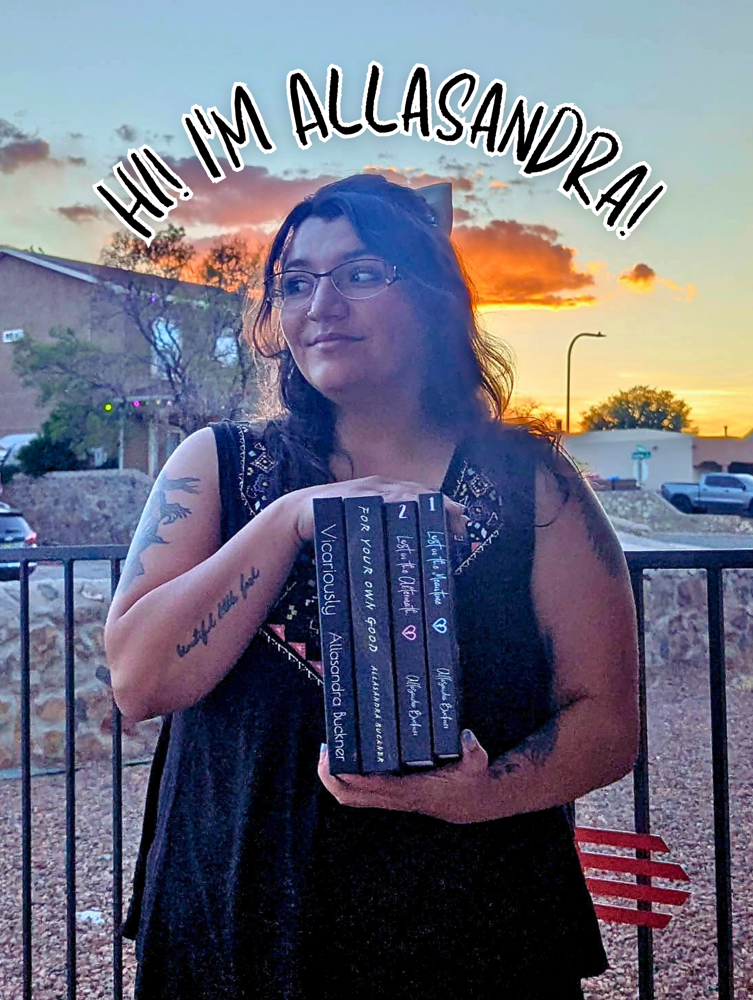 Woman with dark hair and glasses holding four books in an outdoor setting during sunset, with a quote 'Hi! I'm allasandra!' written above her.