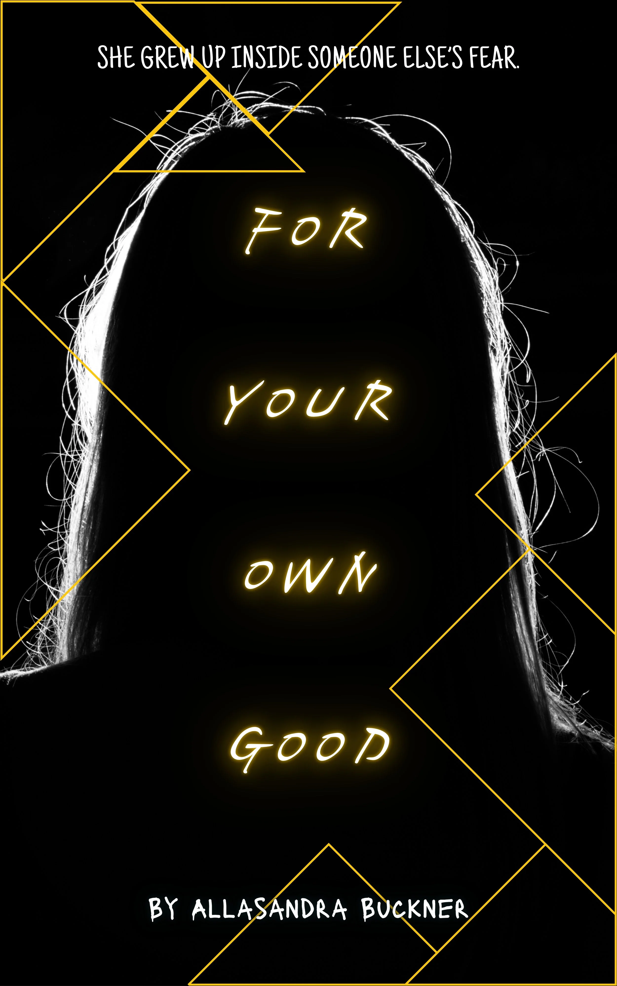 For Your Own Good.jpg