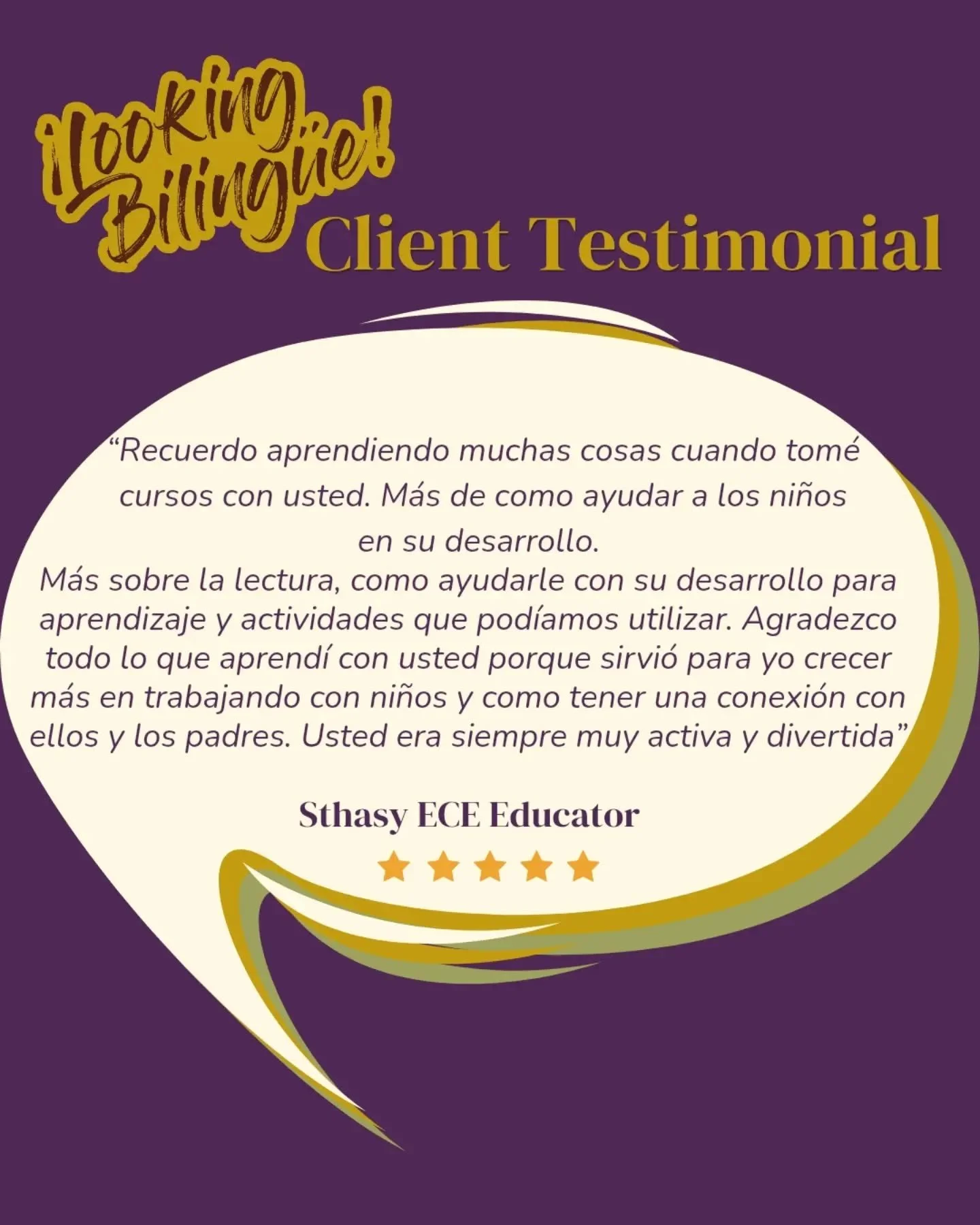 "I remember learning many things when I took courses with you. I learned more about how to help children in their development, more about reading, how to support their learning development, and activities we could use. I appreciate everything I 