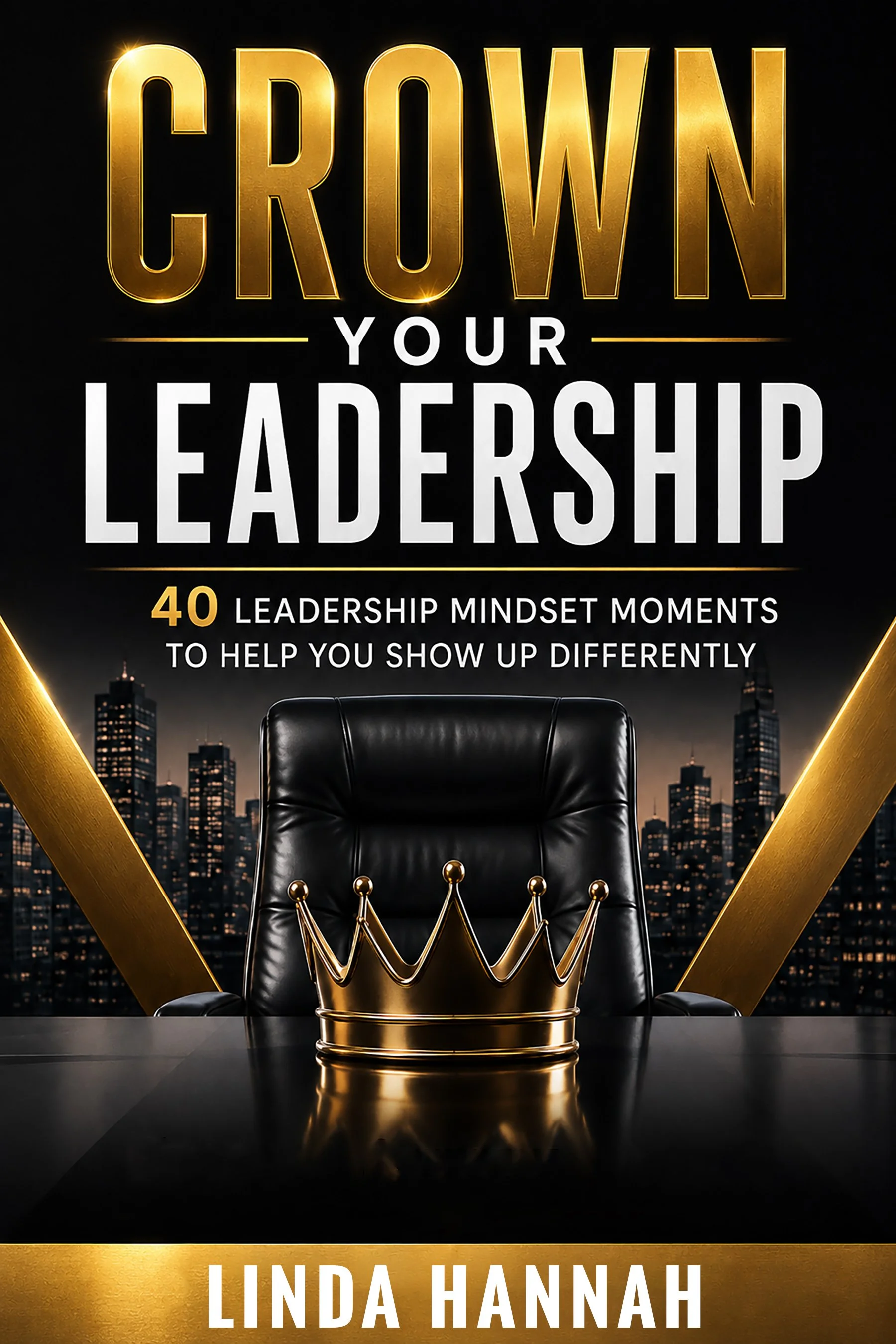 Linda Hannah - Crown Your Leadership