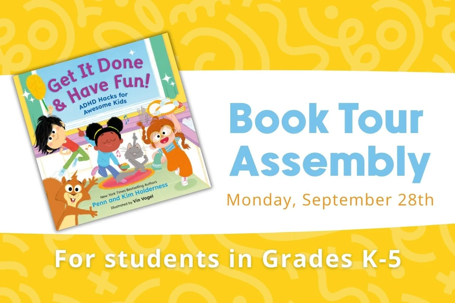 Get It Done & Have Fun! Book Tour Assembly