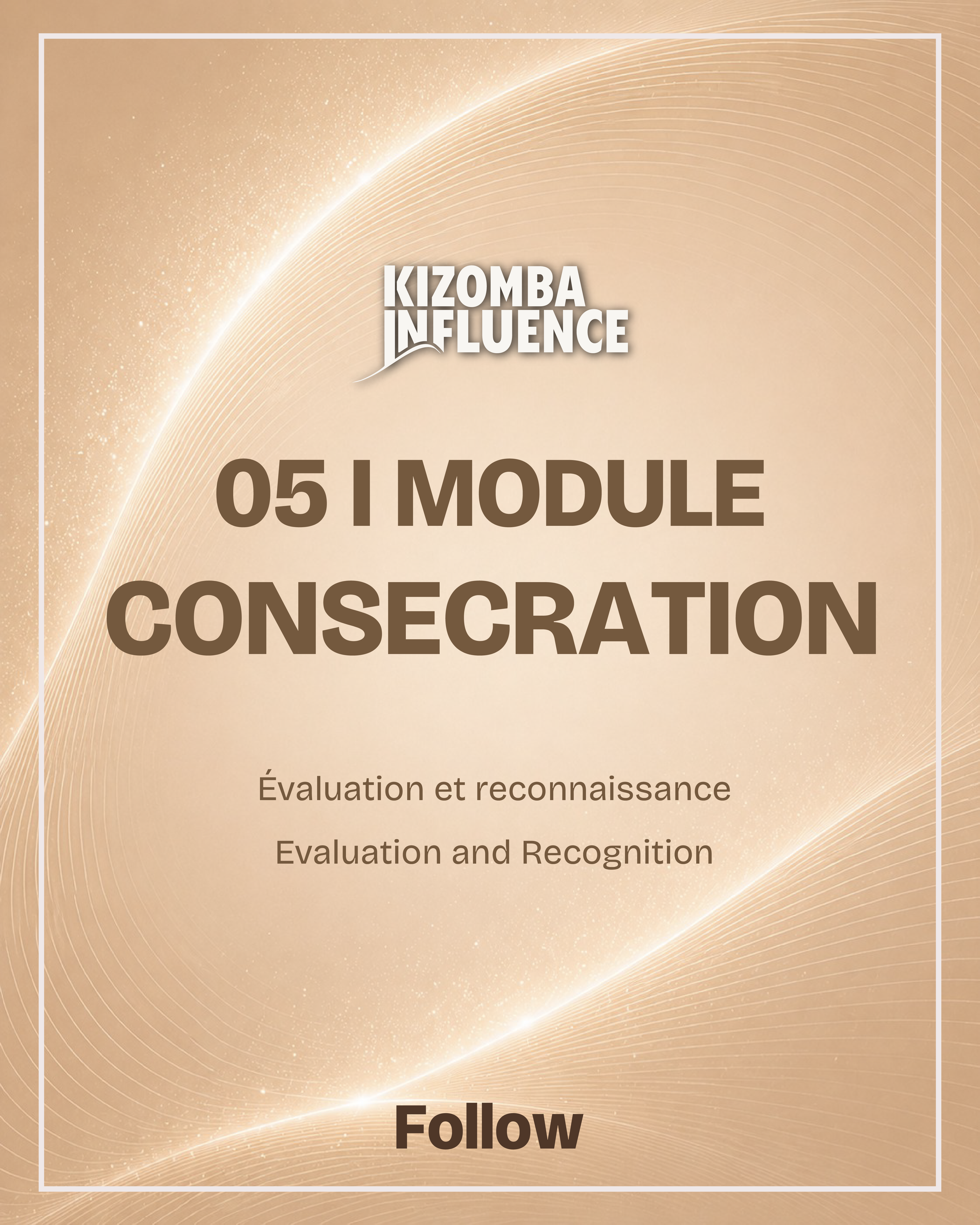 Module 5 : Consécration - FOLLOWER