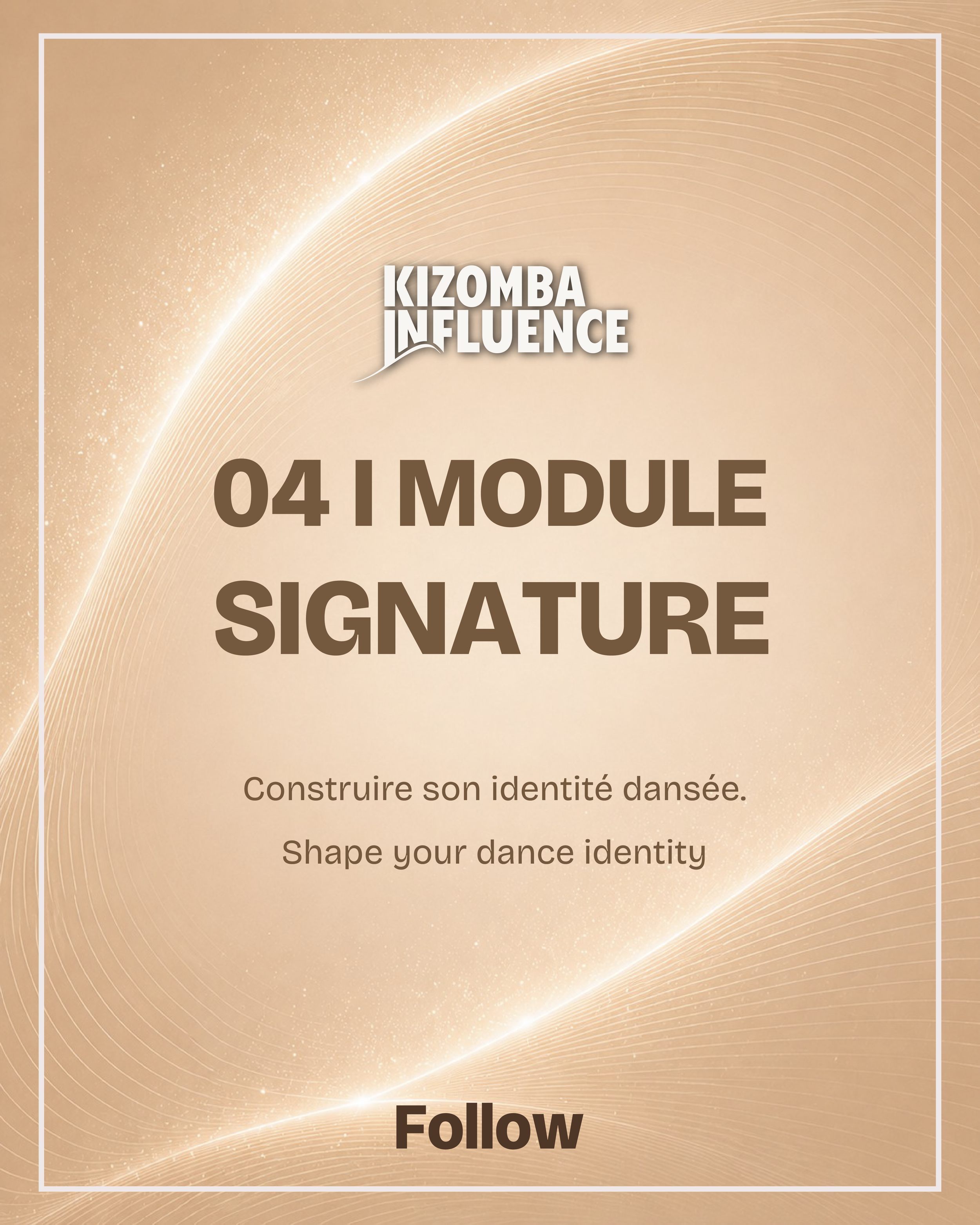 Module 4 : Signature - FOLLOWER