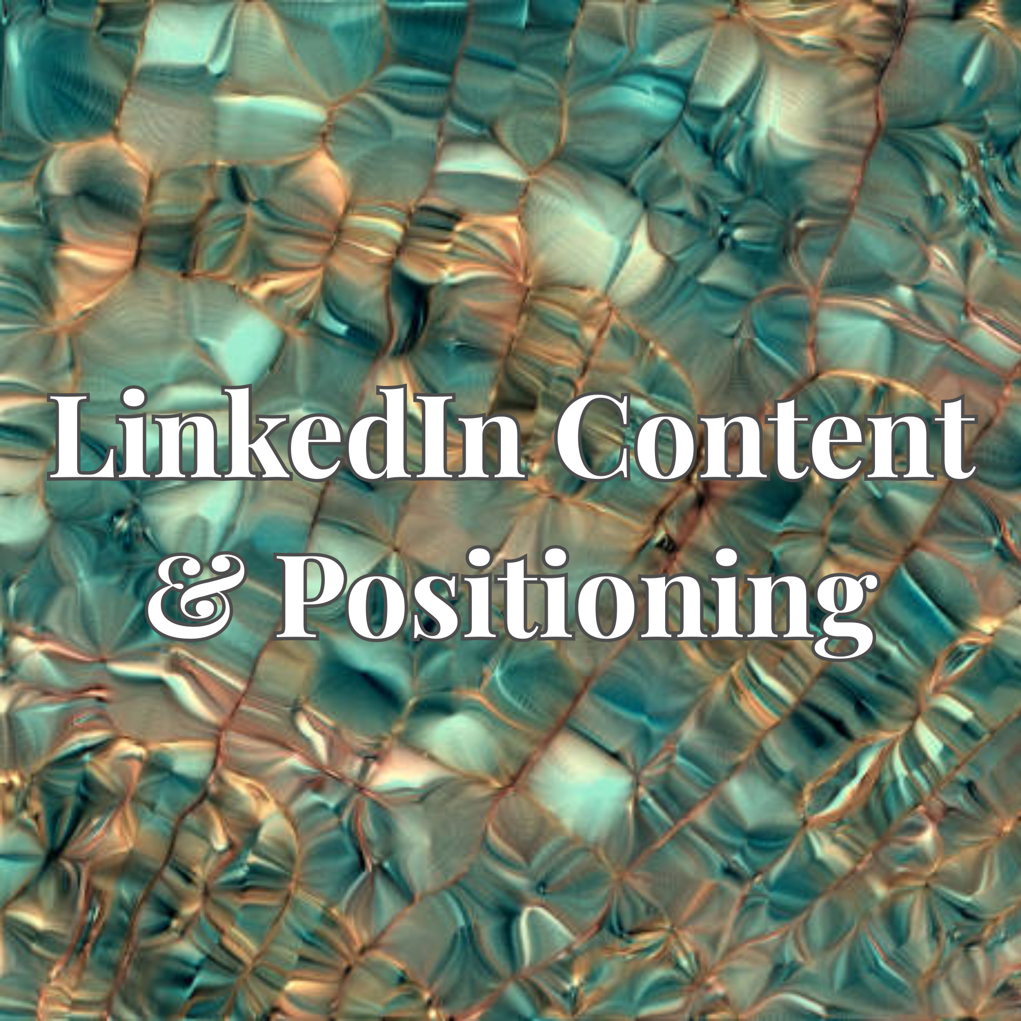 LinkedIn Content & Positioning