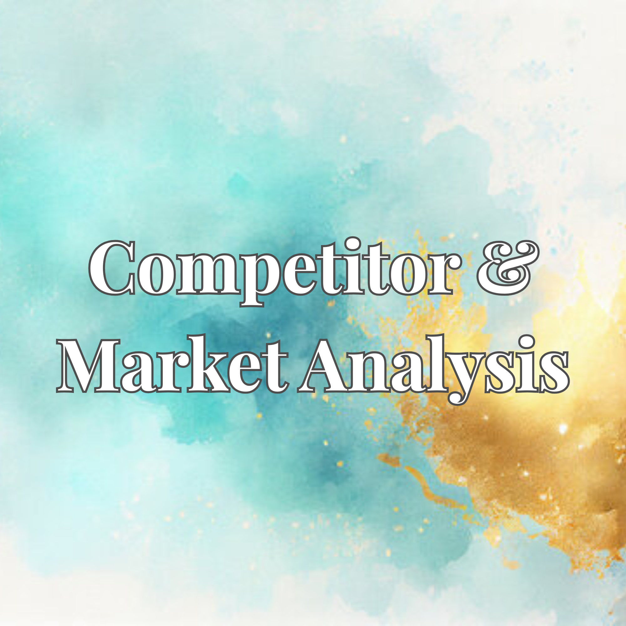Competitor & Market Analysis