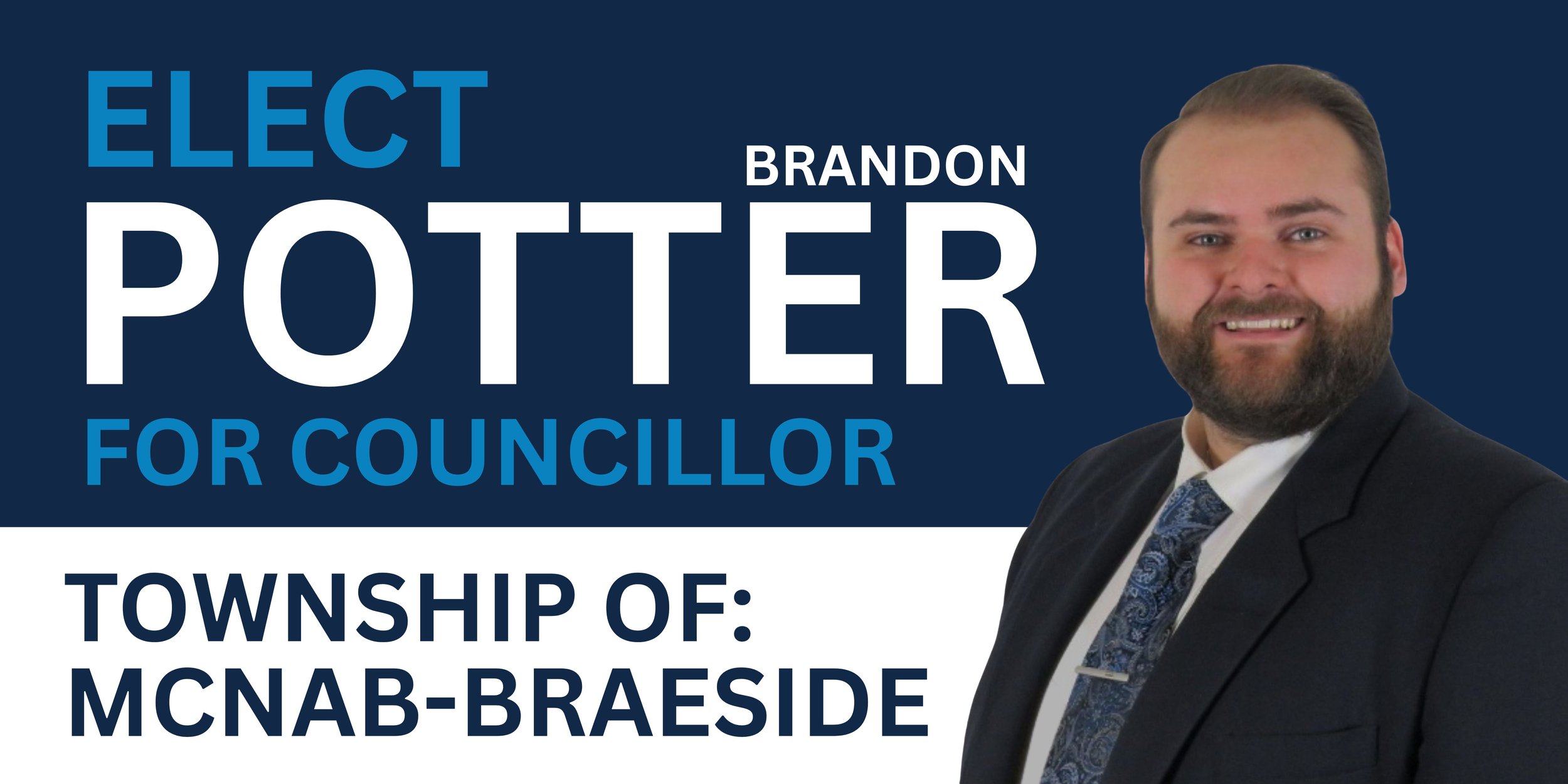 Campaign poster for Brandon Potter running for council in McNab-Braeside Township. Features a portrait of Brandon Potter smiling in a suit and tie against a blue background with campaign text.