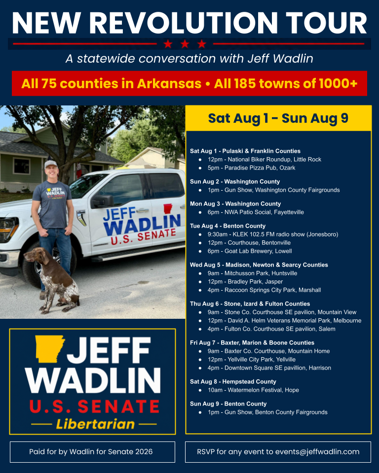 A promotional poster for Jeff Wadlin's 2026 U.S. Senate campaign titled "New Revolution Tour." It features a man standing next to a pickup truck with a dog, both wearing campaign shirts. The poster highlights events across Arkansas from August 1 to August 9, including dates, times, and locations in various counties. The background shows trees and houses, and the poster encourages statewide conversations, with details about specific gatherings and a logo of Arkansas with Jeff Wadlin's name.