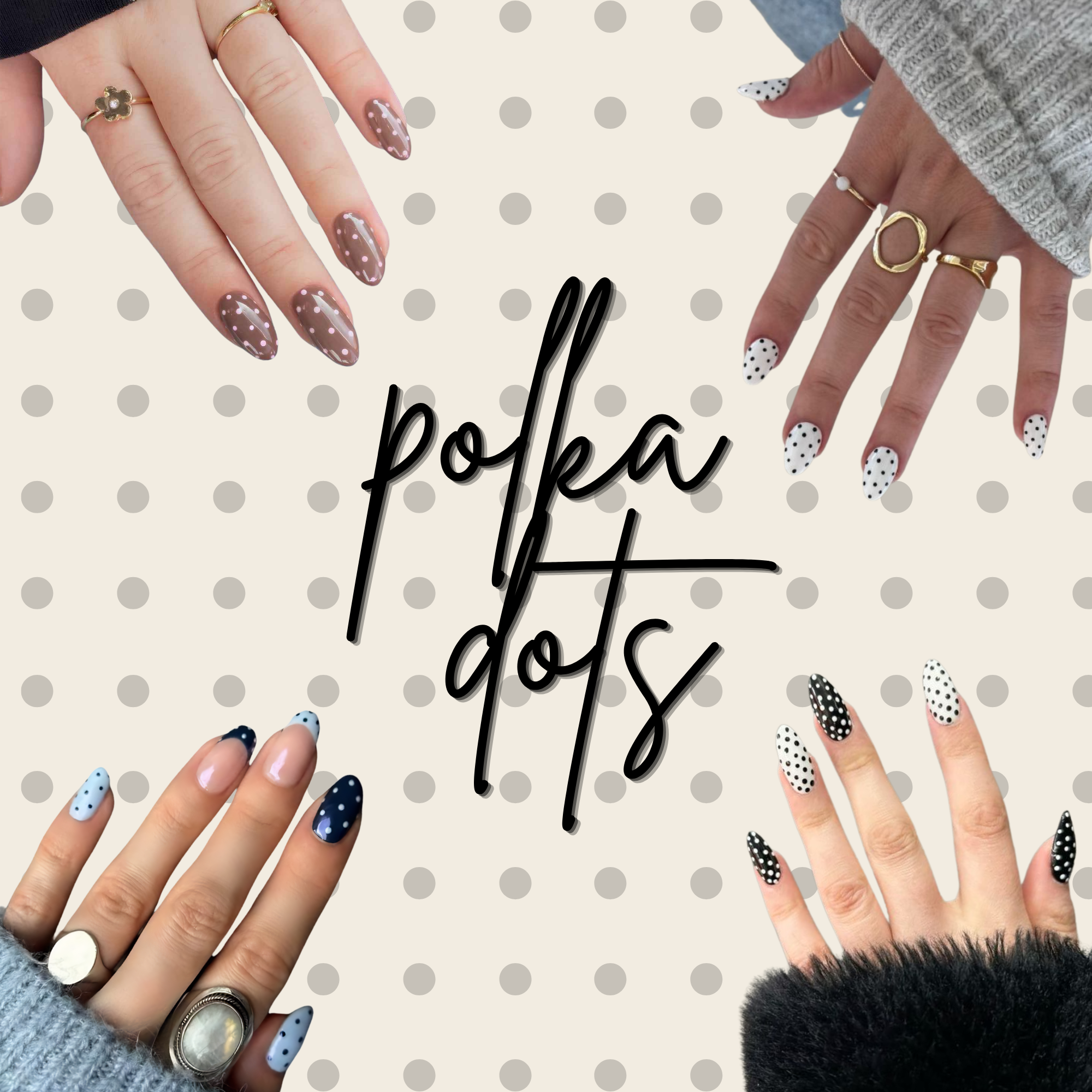 Manos con uñas pintadas diferentes, algunas con puntos blancos y otras con manchas negras, lucen diversos anillos en dedos, fondo con puntos grises y texto en letra cursiva que dice 'la polca' y 'dots'