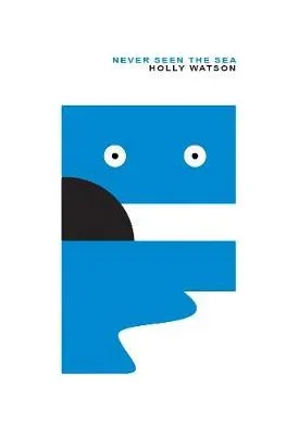 Never Seen the Sea - Holly Watson.webp