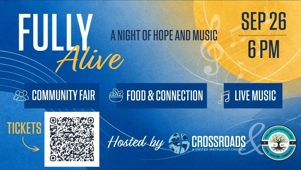 Event poster titled 'Fully Alive: A Night of Hope and Music' on September 26 at 6 PM, hosted by Crossroads United Methodist Church. Features community fair, food and connection, and live music. Includes a QR code for tickets.