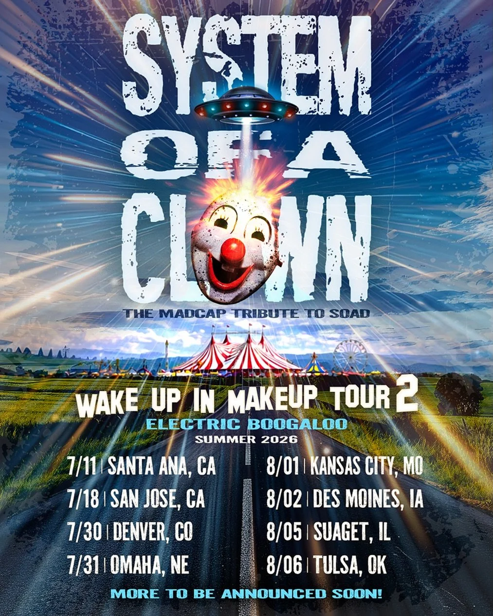 #SOAD fans - the clown show is hitting the Midwest! 🎪 The second leg of our 2026 Wake Up In  Makeup tour will bring our hijinx-infused homage to #systemofadown to cities all across the map!
..
7/11 - Santa Ana, CA @observatoryoc 
7/18 - San Jose, CA