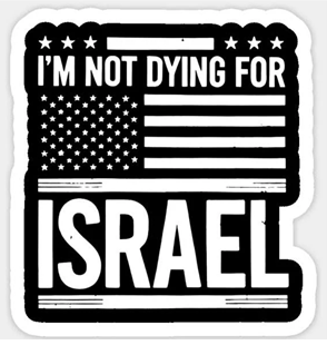 im not dying for israel sticker with flag.png
