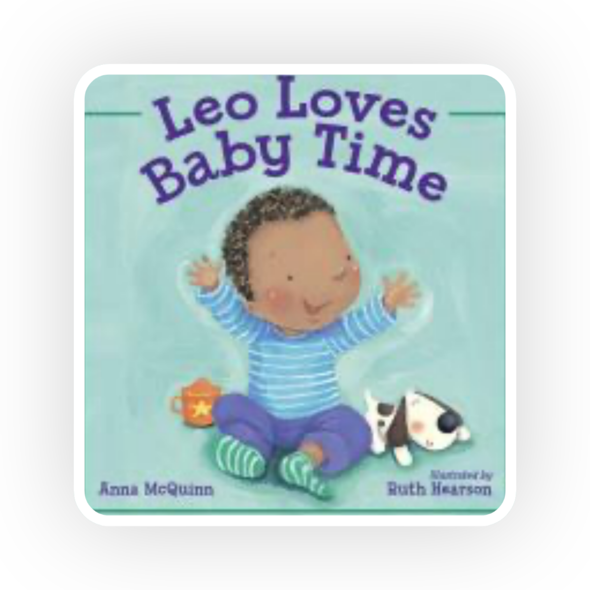  In Leo Loves Baby Time , readers follow Leo as he heads to baby time at the library where he dances to music and makes new friends.