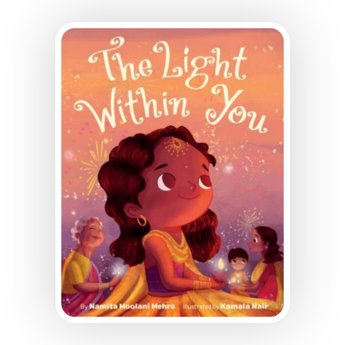  The Light Within You  by Namita Mehra follows a lonely young girl who is struggling to fit in her school. She then  journeys to India where she discovers the meaning of Diwali. 
