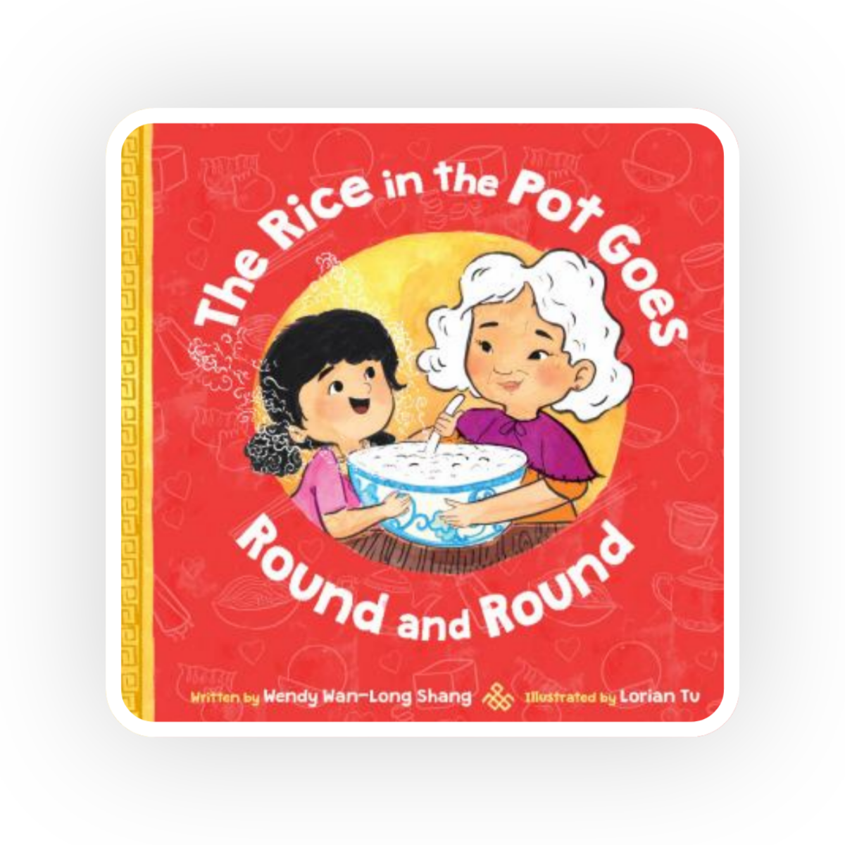  The Rice in the Pot Goes Round and Round  is a twist on the well known “Wheels on the Bus” that celebrates Chinese food and a multigenerational family gathering.
