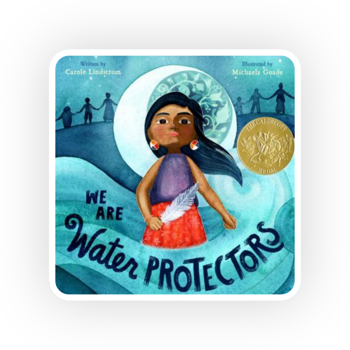  The Water Protectors   by Caroline Lindstrom is an indigenous call to action to defend mother Earth’s most sacred resource.
