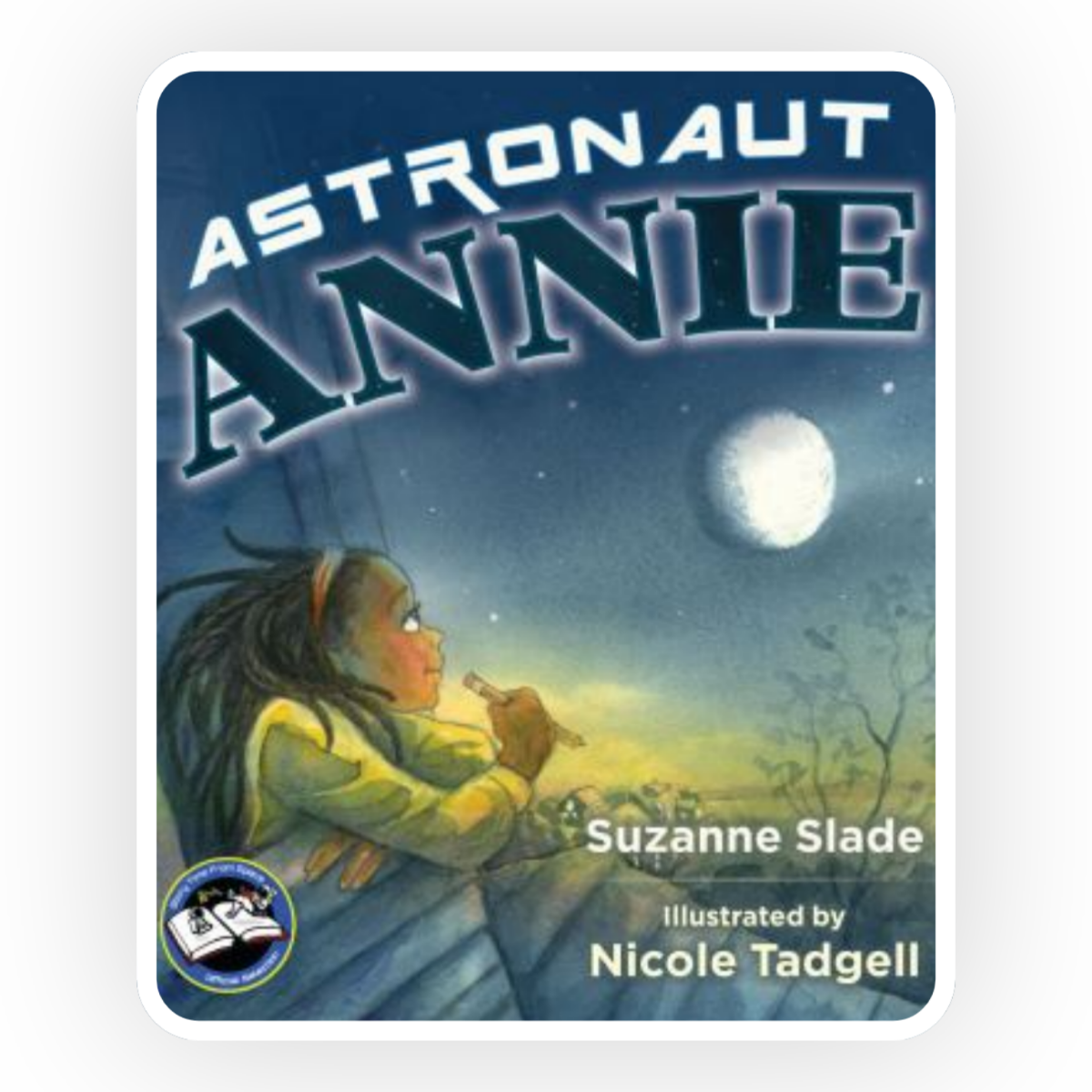  In Astronaut Annie  by Suzanne Slade, Annie is excited to reveal her aspirations to become an astronaut to her family on career day at her school.