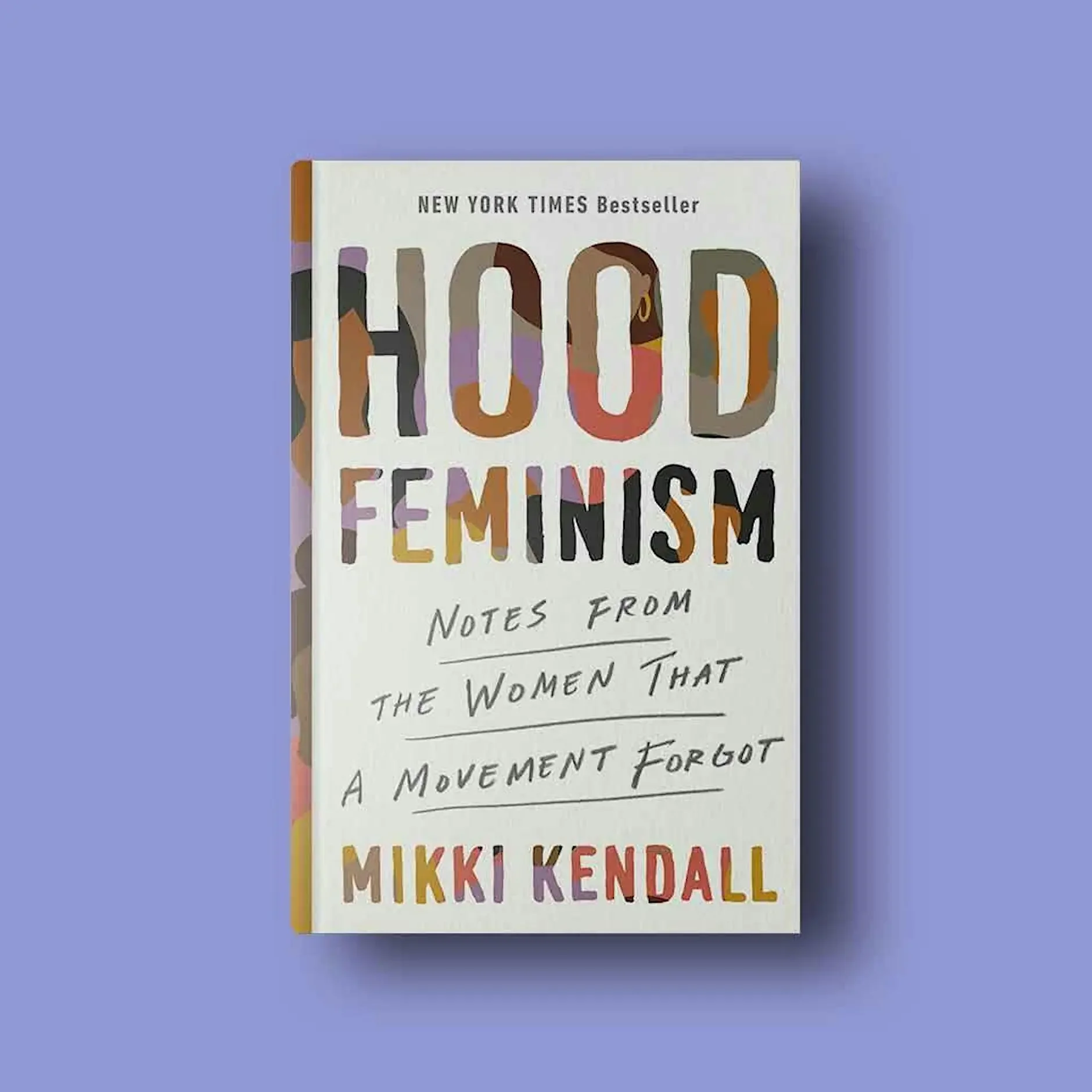 Hood Feminism: Notes From the Women that a Movement Forgot