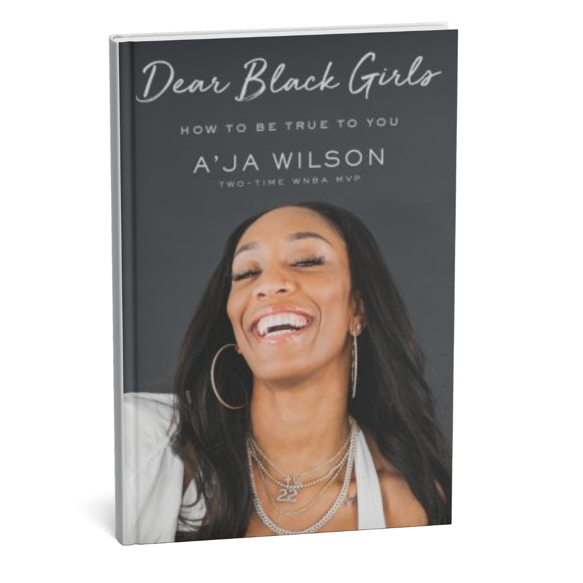 In  Dear Black Girls: How to Be True to You  WNBA MVP A’ja Wilson encourages young Black girls to embrace their unique identities, celebrate their strengths, and navigate the challenges of growing up with confidence and self-love.
