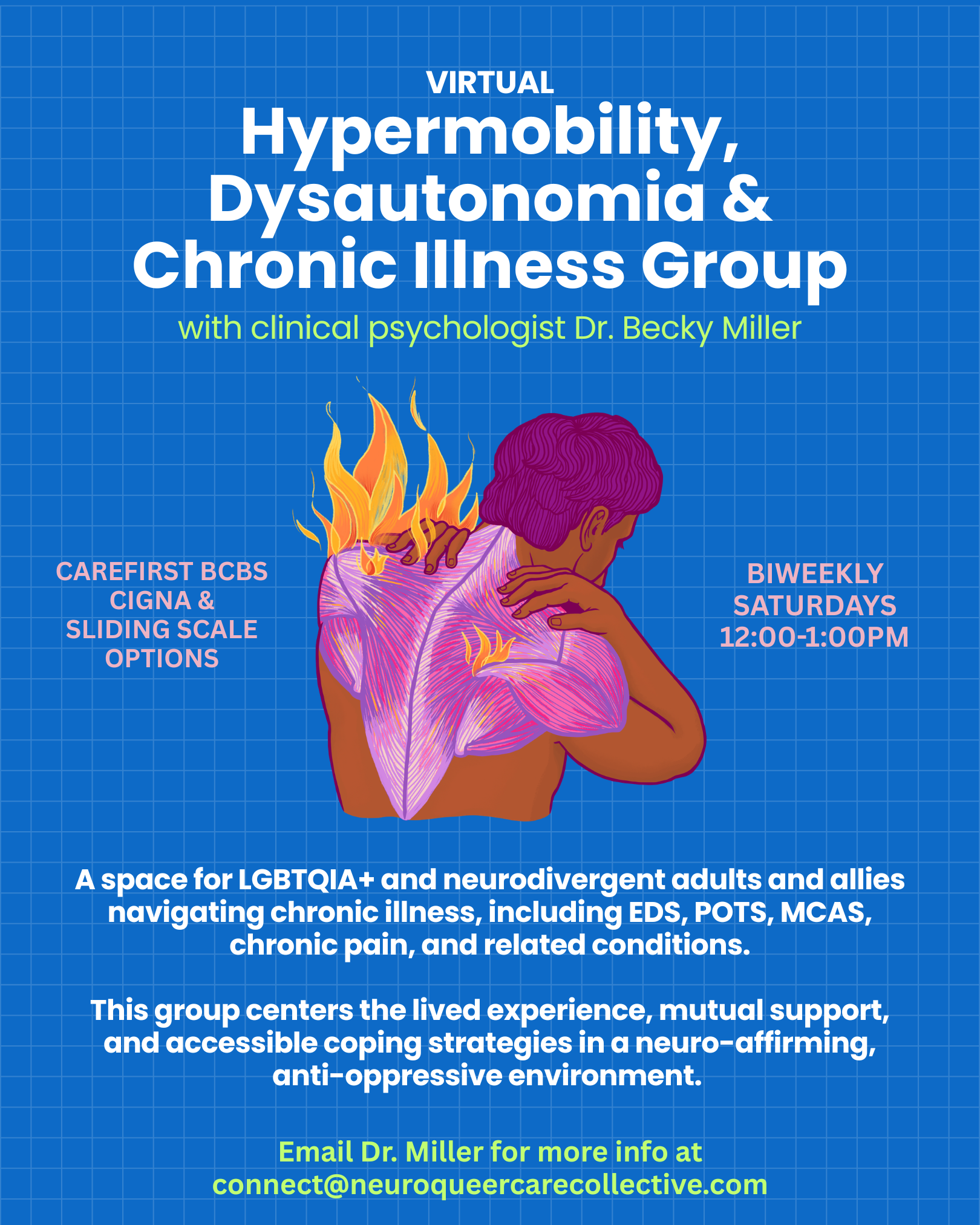 Flyer for a virtual support group titled 'Hyper mobility, Dysautonomia & Chronic Illness Group' facilitated by Dr. Becky Miller, scheduled every Saturday from 12:00 to 1:00 PM. The flyer emphasizes support for LGBTQIA+ and neurodivergent adults with chronic illnesses such as EDS, POTS, MCAS, and chronic pain, focusing on coping strategies in a neuro-affirming, anti-oppressive environment. It features an illustration of a person with purple hair holding a burning leaf or branch.
