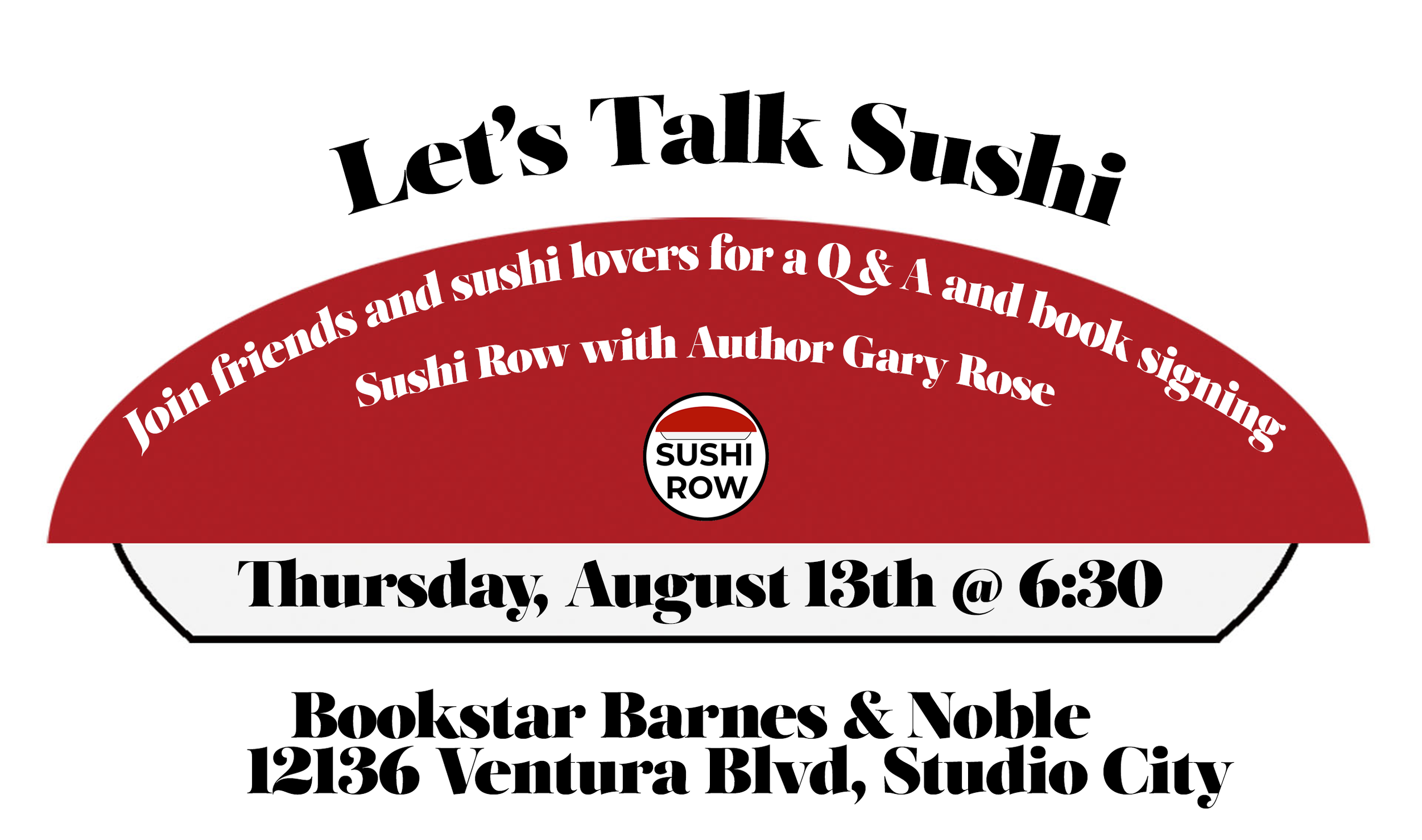 An Evening with Author Gary Rose In conversation with Alexa Rose Bookstar Barnes &amp; Noble, Studio City