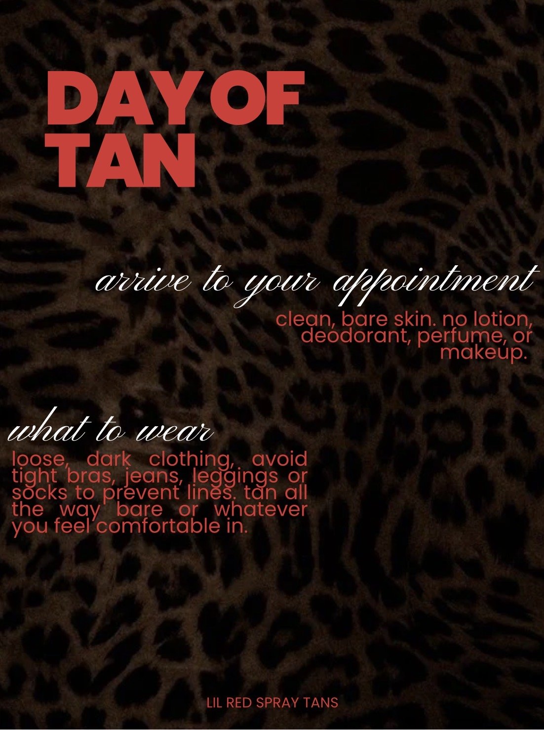 A promotional flyer for Lil Red Spray Tans titled "Day of Tan" with a leopard print background, offering instructions for arriving clean, bare skin without lotion, perfume, or makeup, and guidelines on what to wear to avoid lines.