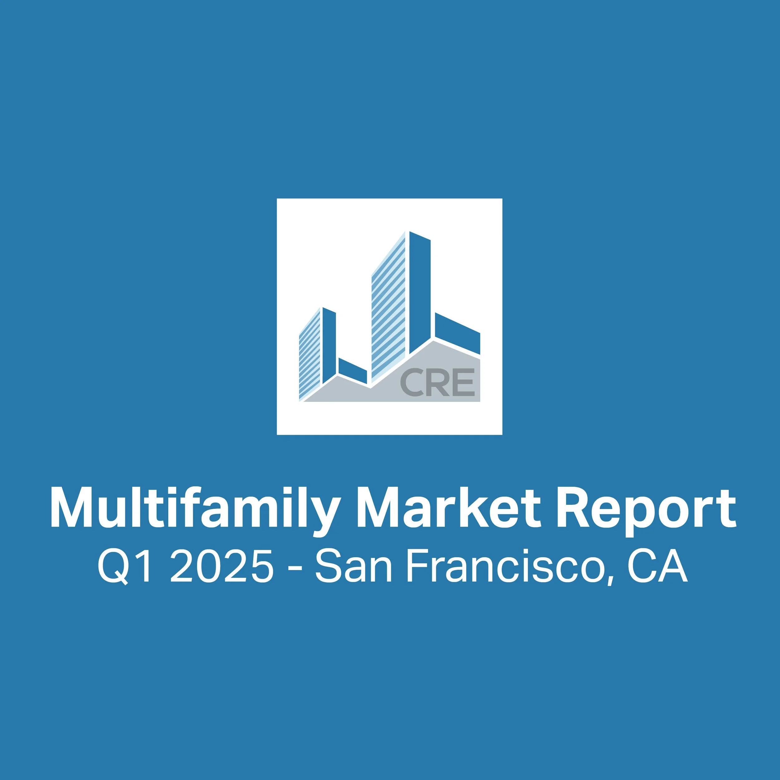 Q1 2025 San Francisco Multifamily Report