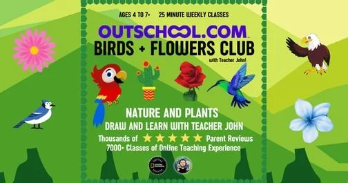 Birds and Flowers Club with Teacher John! Plus Nature and Plants