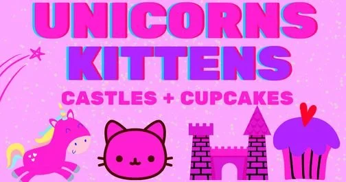 Unicorns, Kittens, Castles and Cupcakes + The Tooth Fairy and Teacher John