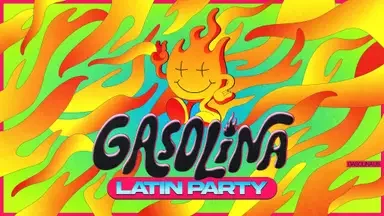 Gasolina Party - 18 & Over Only, Valid ID Required
