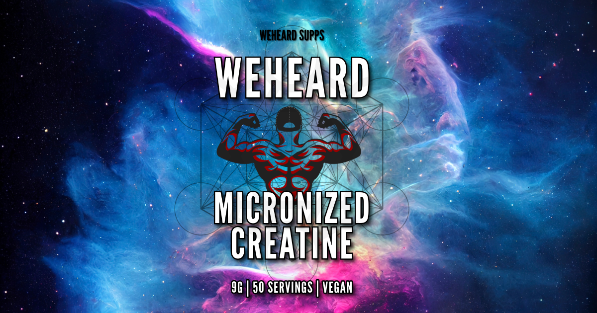 A graphic with a cosmic space background featuring nebulae and stars, with text advertising WEHEARD Supps' micronized creatine product, including a muscular figure flexing. It mentions 9g per serving, 50 servings, and vegan.