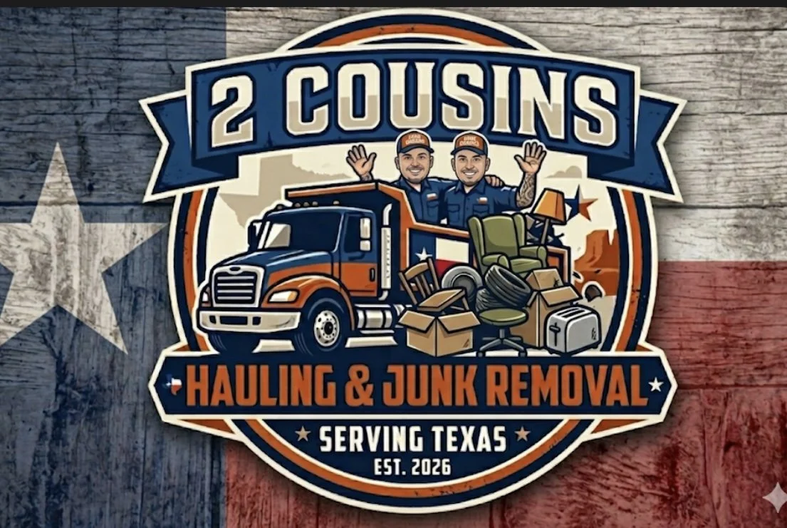 Logo for 2 Cousins Hauling & Junk Removal, serving Texas since 2026, featuring two smiling men in uniform, a truck, and various household items, set against a background of the Texas flag.