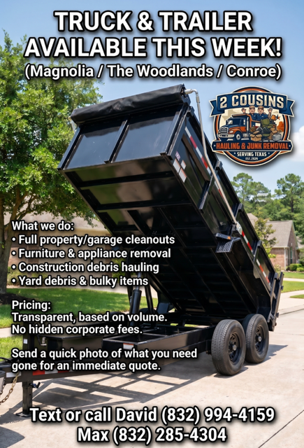 Junk removal, dump trailer magnolia texas