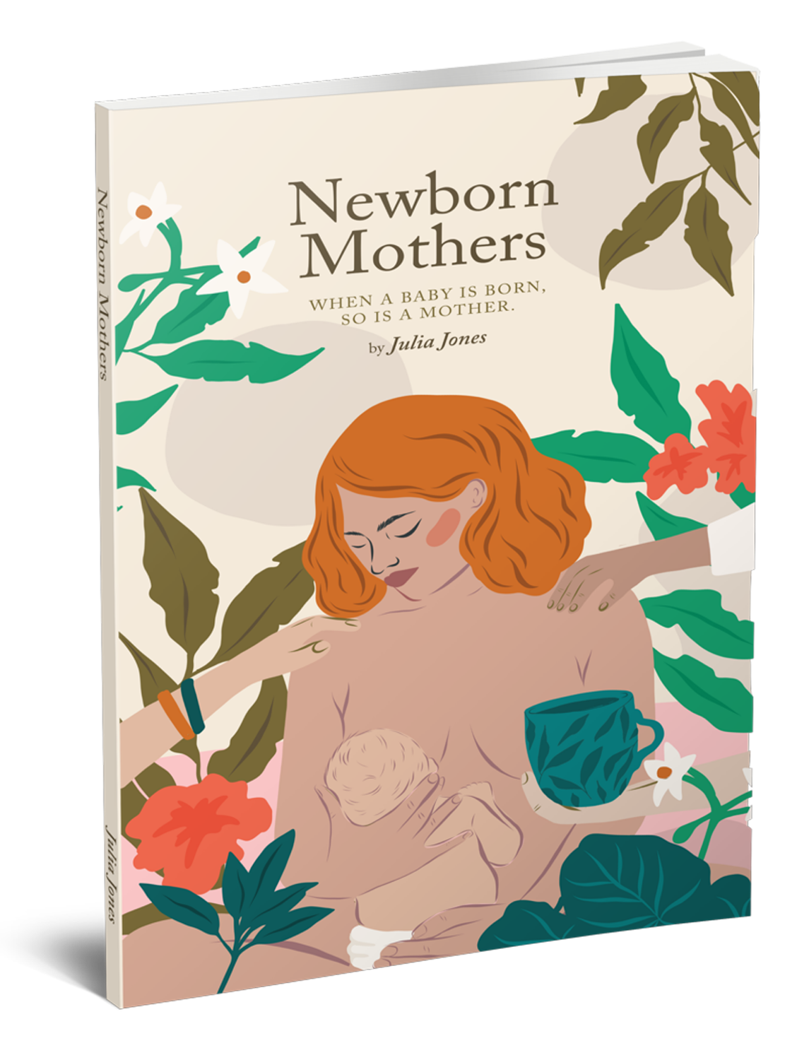 Illustration of a woman with red hair breastfeeding a baby, surrounded by green leaves and flowers, with a blue mug nearby. The book title is 'Newborn Mothers' by Julia Jones.