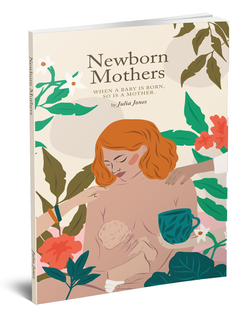 Book cover titled 'Newborn Mothers' by Julia Jones, featuring an illustration of a woman with red hair breastfeeding a baby and holding a blue mug, surrounded by floral elements.