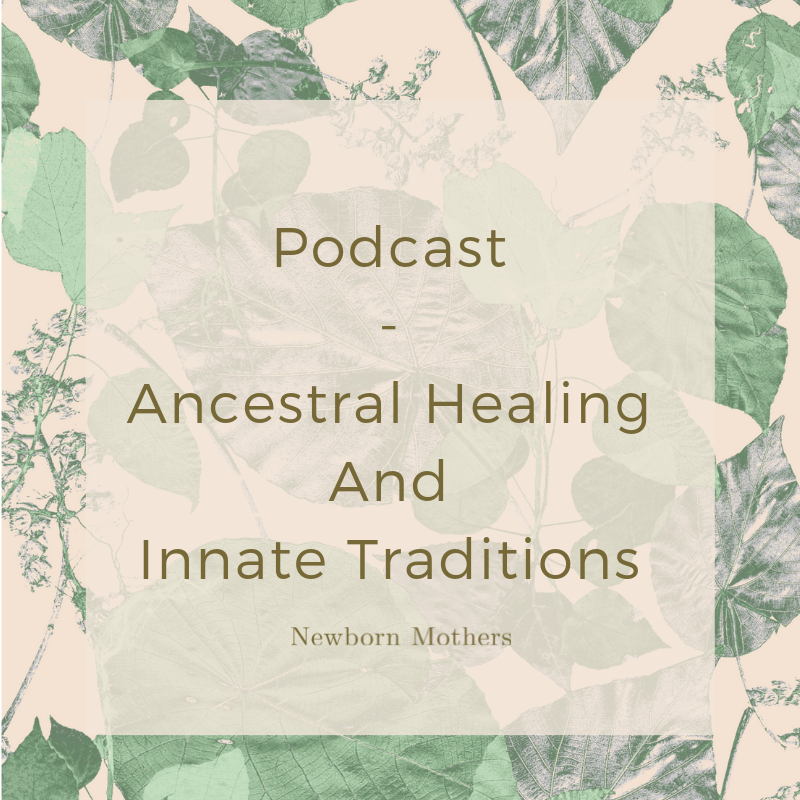 Ancestral Healing And Innate Traditions