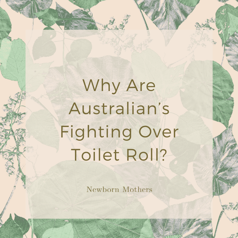 Coronavirus (COVID-19): Why Are Australian’s Fighting Over Toilet Roll?