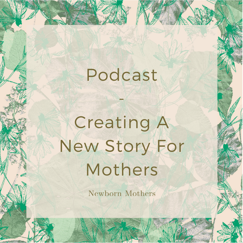  Creating A New Story For Mothers