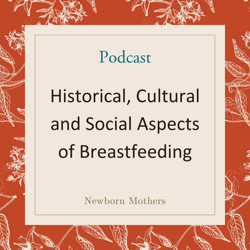  Historical, Cultural and Social Aspects of Breastfeeding