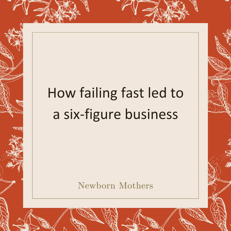 How failing fast led to a six-figure business