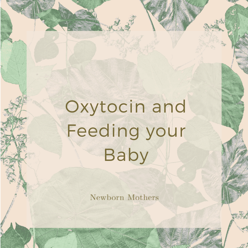 Oxytocin and feeding your baby
