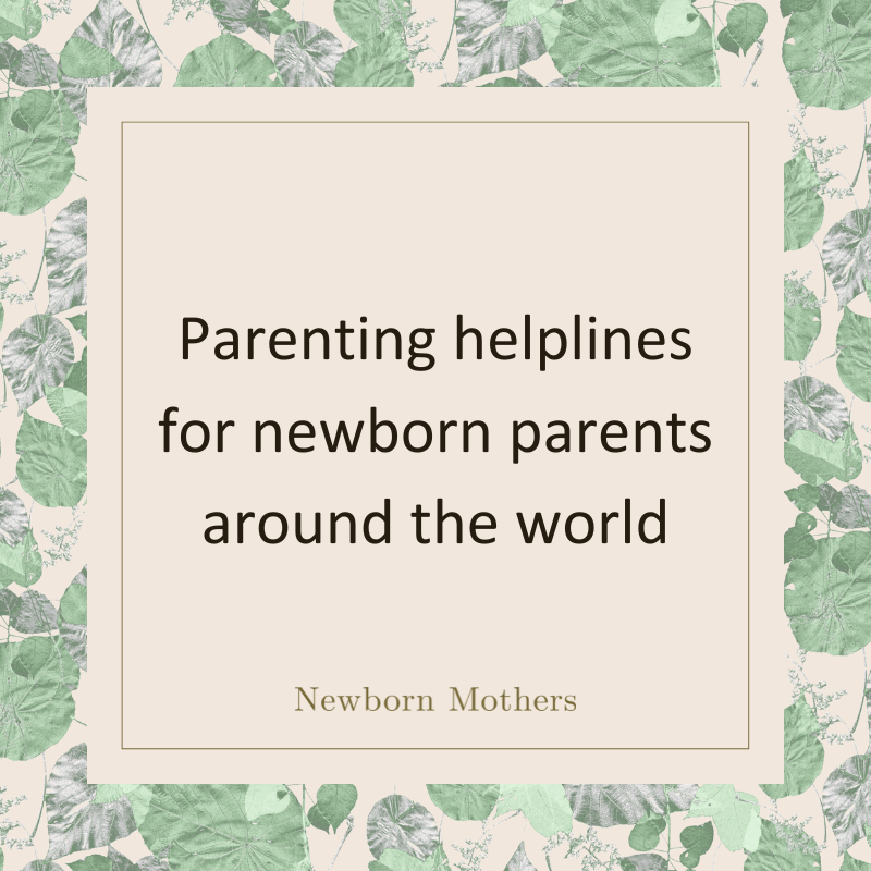 Parenting helplines for newborn parents around the world