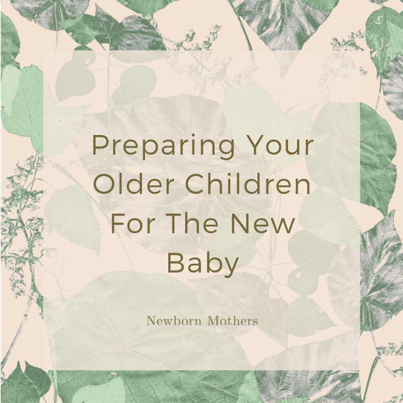 Preparing Your Older Children For The New Baby