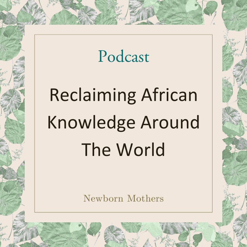  Reclaiming African Knowledge Around The World