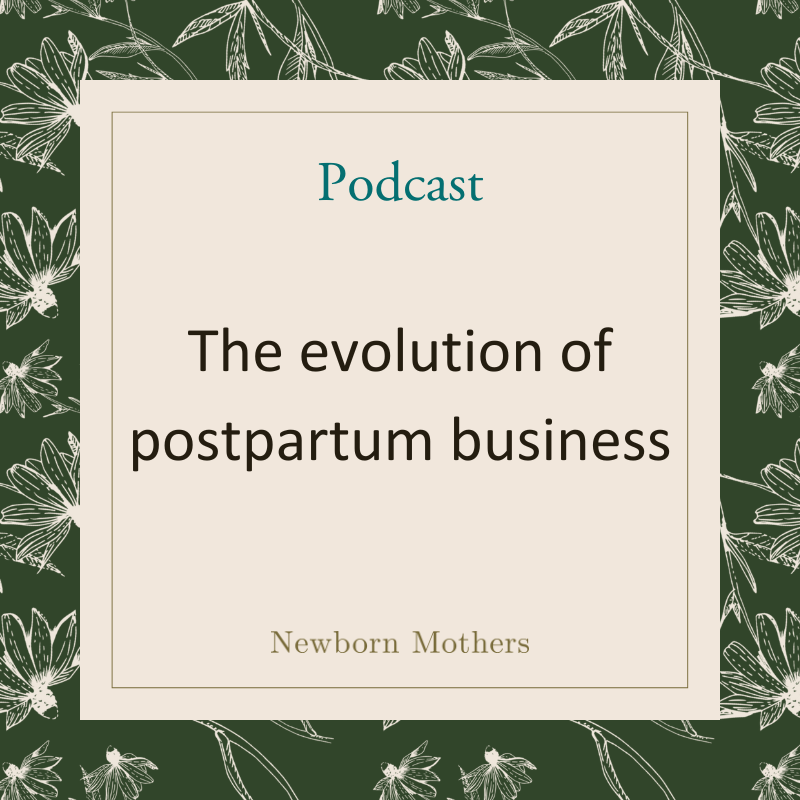 The evolution of postpartum business