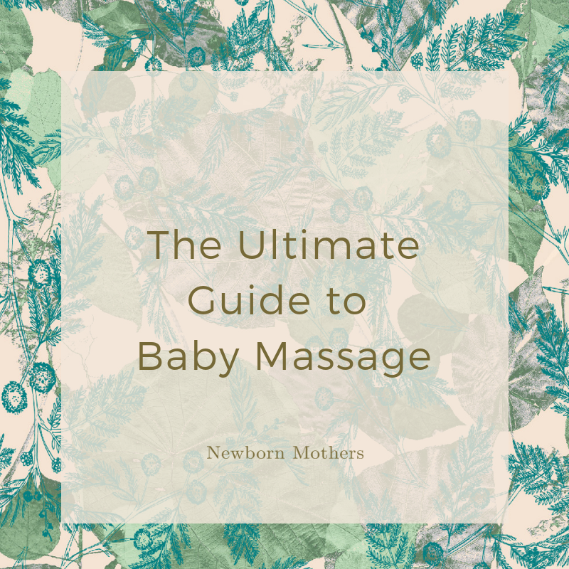 The Ultimate Guide to Baby Massage